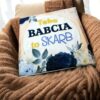 POSZEWKA NA PODUSZKĘ NA DZIEŃ BABCI 40x40 - taka babcia to skarb