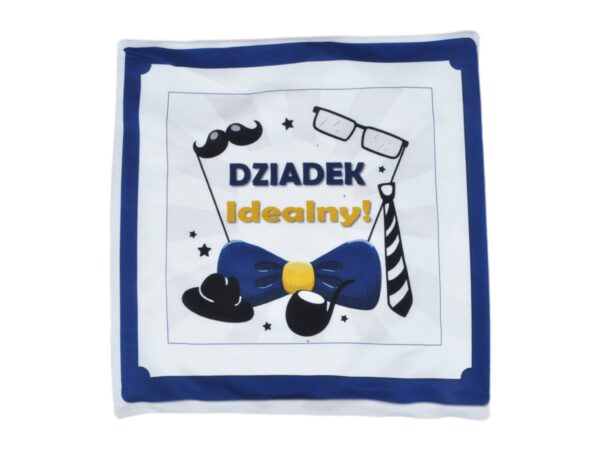 POSZEWKA NA PODUSZKĘ NA DZIEŃ DZIADKA 40x40 - dziadek idealny